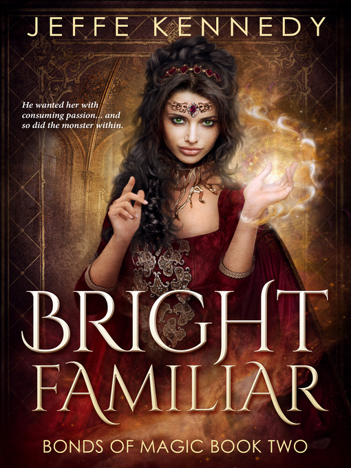 Title details for Bright Familiar by Jeffe Kennedy - Available